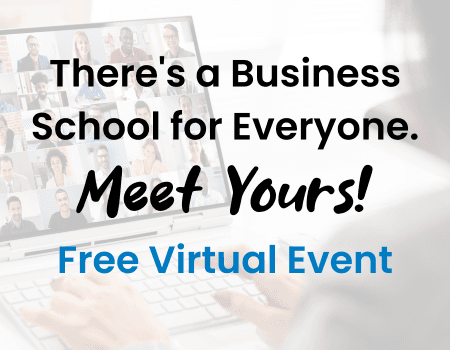 Faded background of person on a video conference call with text reading "There's a business school for everyone. Meet yours! Free virtual event"